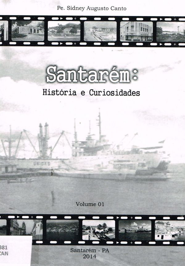 Santarém: História e Curiosidades - Vol. 01